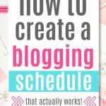 how to create a blogging schedule that works
