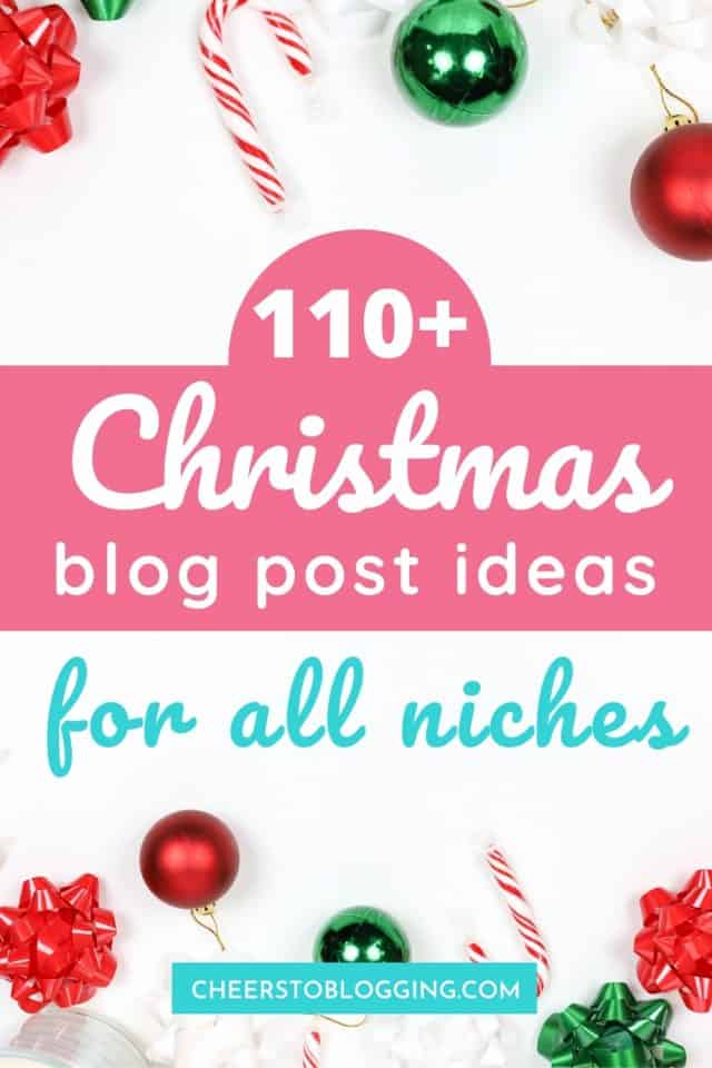 Christmas Blog Examples 110+ Christmas Blog Post Ideas to Boost Traffic & Sales