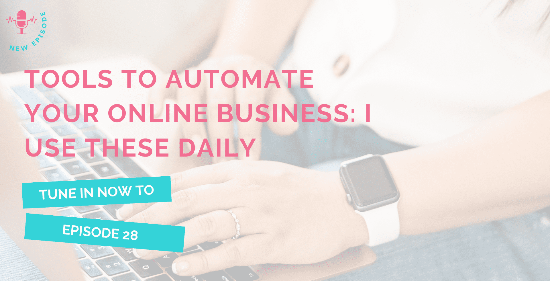 Tools to Automate Your Online Business: I Use These Daily