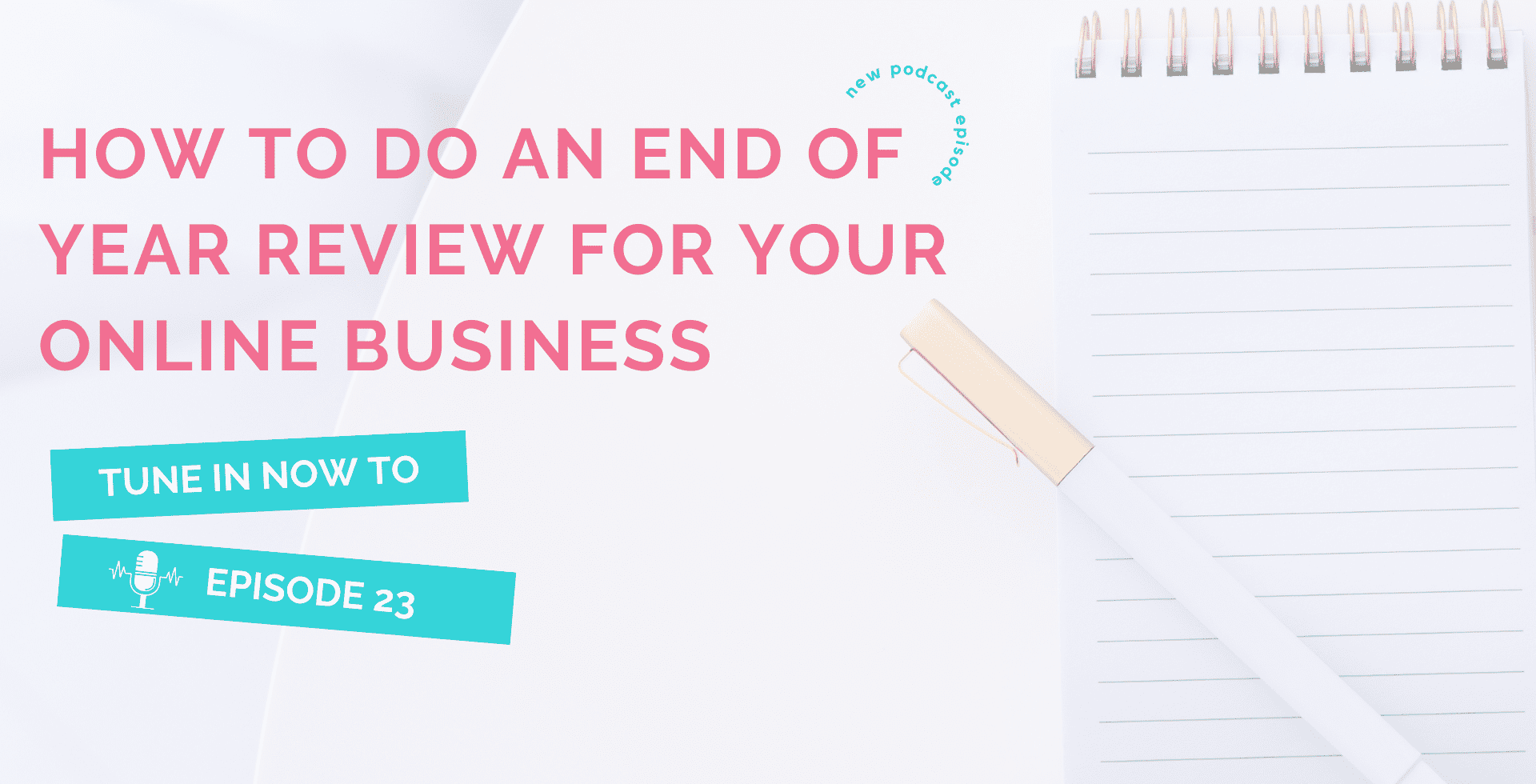 How To Do an End of Year Review for Your Online Business | 23