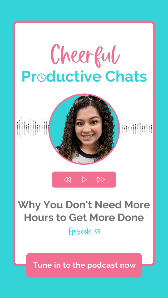 Why You Don't Need More Hours to Get More Done Pin Graphic