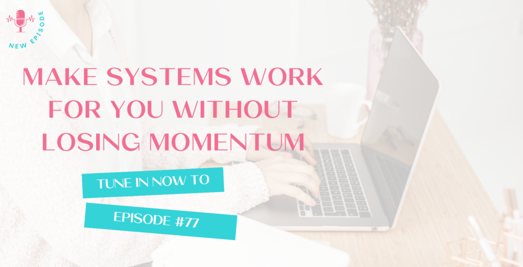 System Working Good Feeling Behind? Try This to Make Systems Work for You | 77