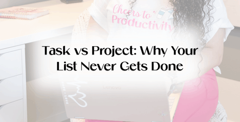 Task vs Project: Why Your List Never Gets Done, with a woman working on a laptop at a desk
